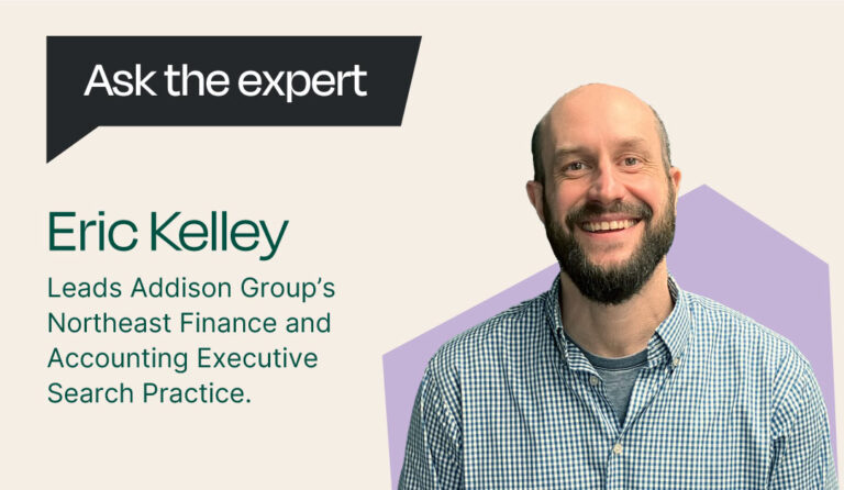 Addison Group's Eric Kelley in the latest edition of 'Ask the Expert'