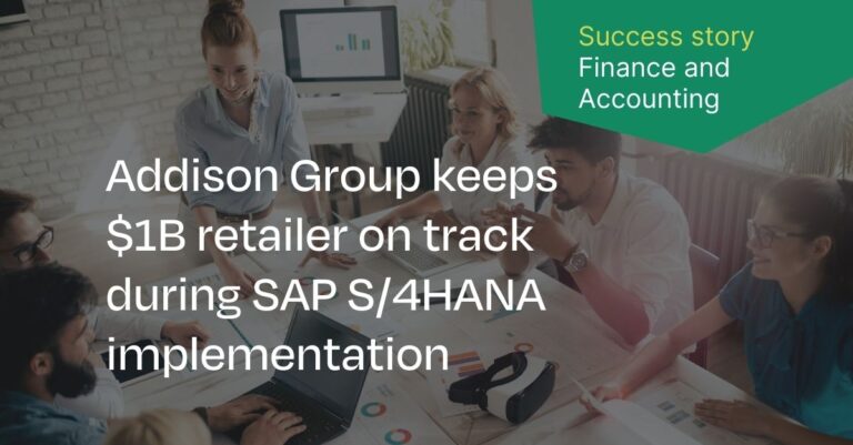 Addison Group helps company with SAP S/$HANA implementation