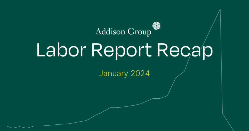 Addison Group Labor Report Recap January2024
