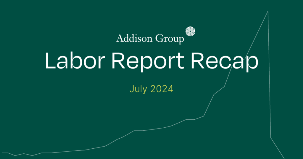Addison Group Labor Report Recap July2024
